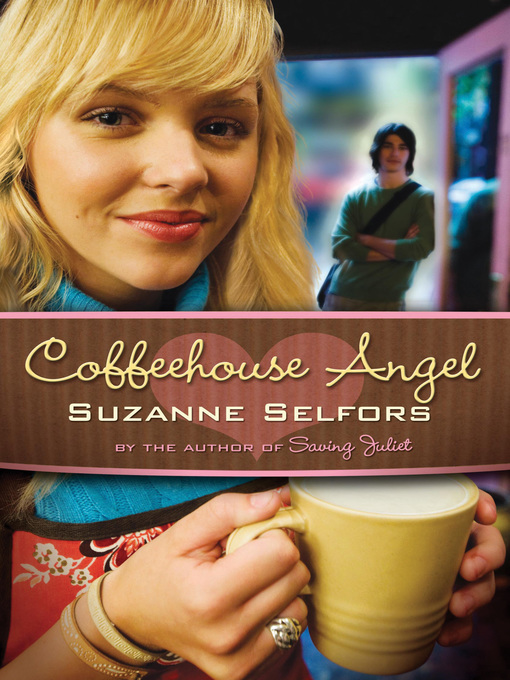 Title details for Coffeehouse Angel by Suzanne Selfors - Available